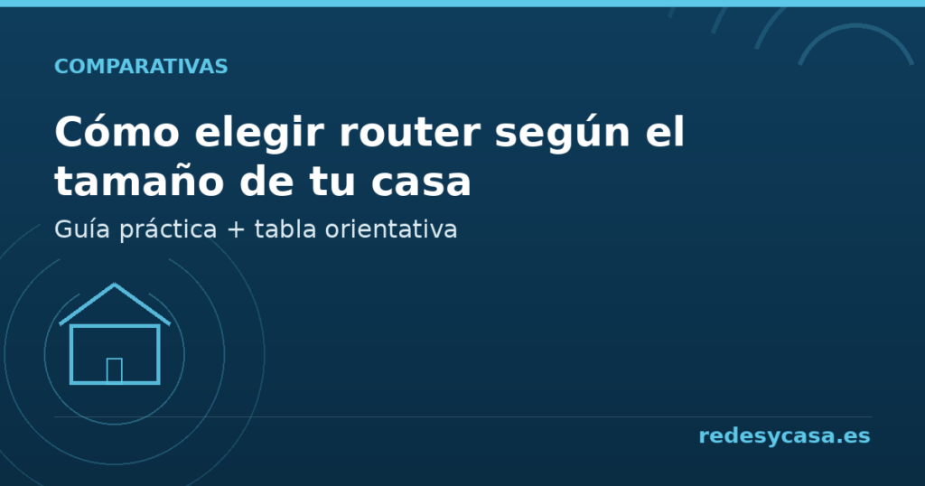 Cómo elegir router según el tamaño de tu casa - redesycasa.es