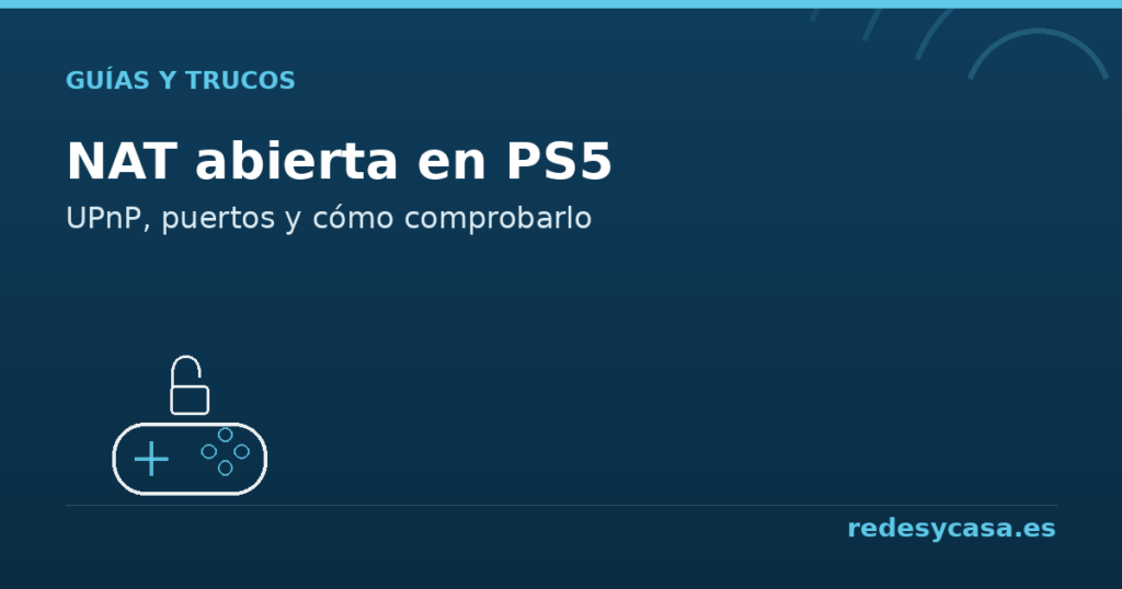 Cómo conseguir NAT abierta en PS5 - redesycasa.es