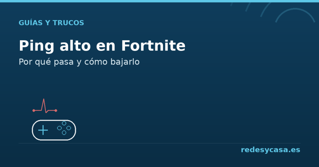 Por qué tengo ping alto en Fortnite - redesycasa.es