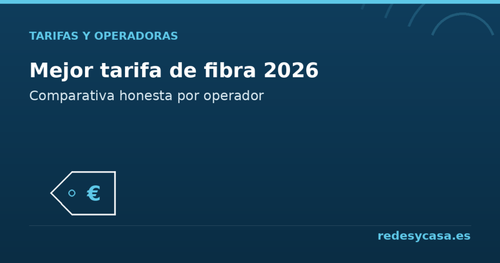 Mejor tarifa de fibra óptica en España, comparativa por operador - redesycasa.es