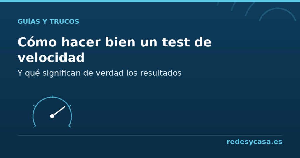 Cómo hacer bien un test de velocidad de internet - redesycasa.es